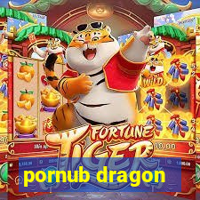 pornub dragon